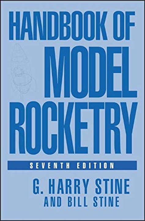 handbook of model rocketry 7th edition nar official handbook Reader